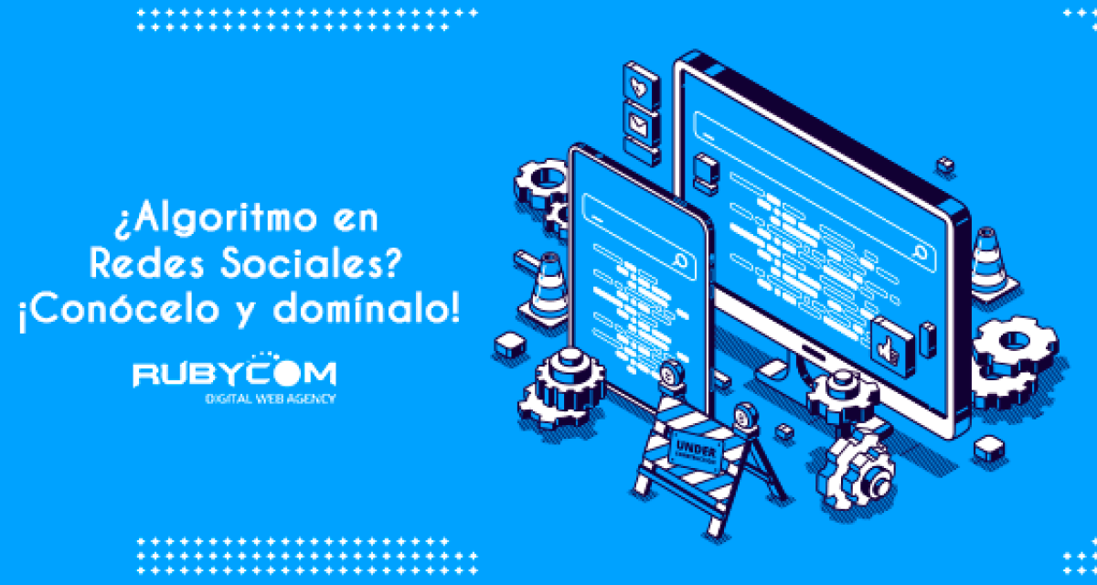 ¿Algoritmo en Redes Sociales? ¡Conócelo y domínalo!
